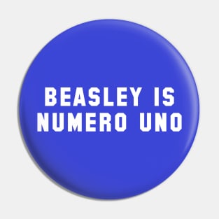 Beasley is Numero Uno Pin