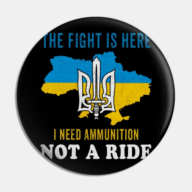 I need Ammunition Not a Ride Zelensky sayings The fight is here Pin by FamiStore