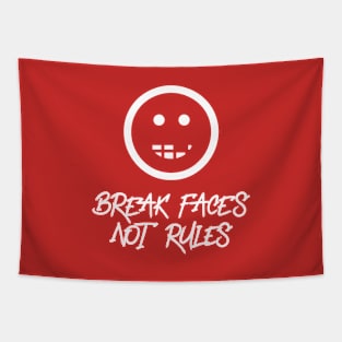 Break Faces Not Rules - Boxing T-shirt and Merch Tapestry