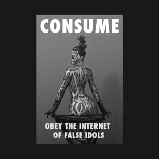 THE QUEEN OF REALITY TV - CONSUME T-Shirt