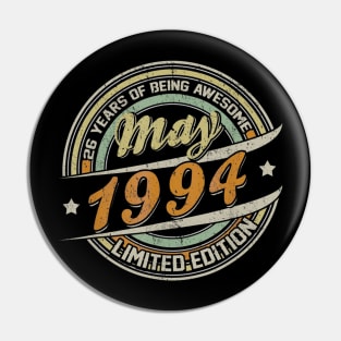 Born In MAY 1994 Limited Edition 26th Birthday Gifts Pin