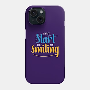 start your day with Smile Phone Case