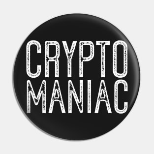 Crypto Maniac Pin