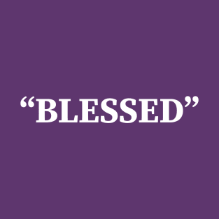 BLESSED T-Shirt