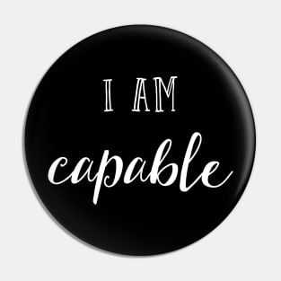 I am capable Pin