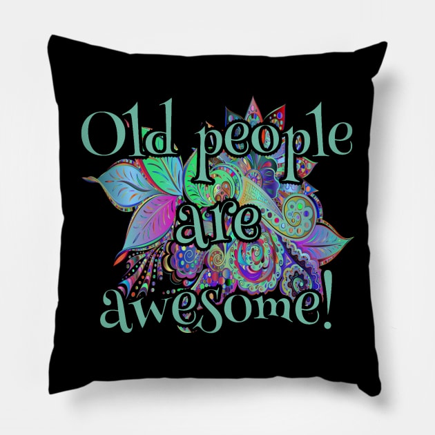 respect present idea Old people are awesome Pillow by Qwerdenker Music Merch