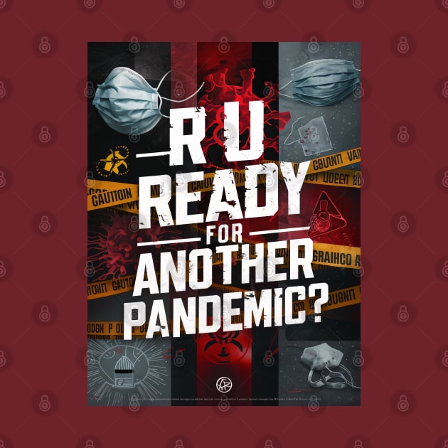 R U Ready for Another Pandemic? by UrbanBlend