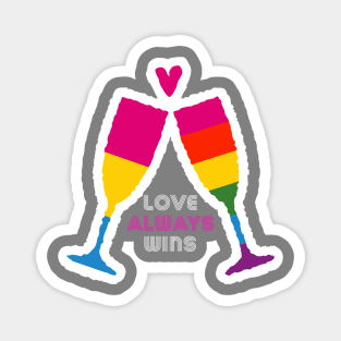 Love always wins - Pride Magnet