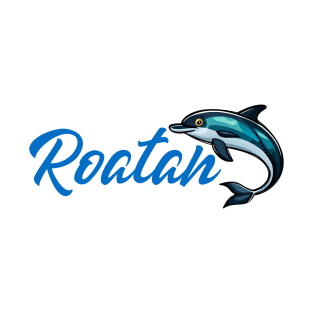 Roatan Bay Islands Honduras Name with Dolphin Design T-Shirt