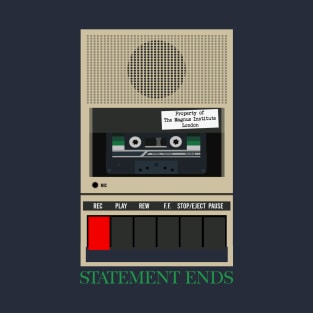 Statement Ends - Tape Recorder T-Shirt