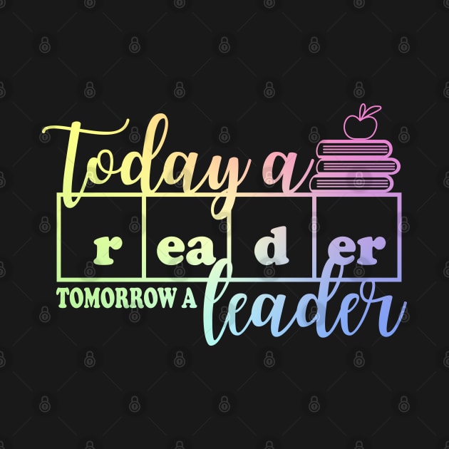 Today a Reader Tomorrow a Leader by ScienceCorner