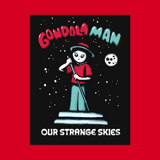 Gondola Man by Our Strange Skies