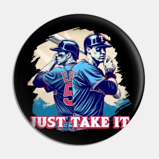 Texas Rangers   JUST TAKE IT Pin