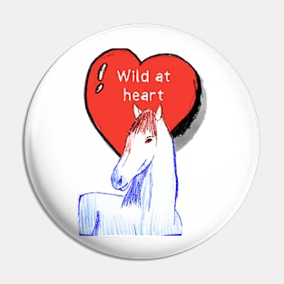 Wild at heart Pin