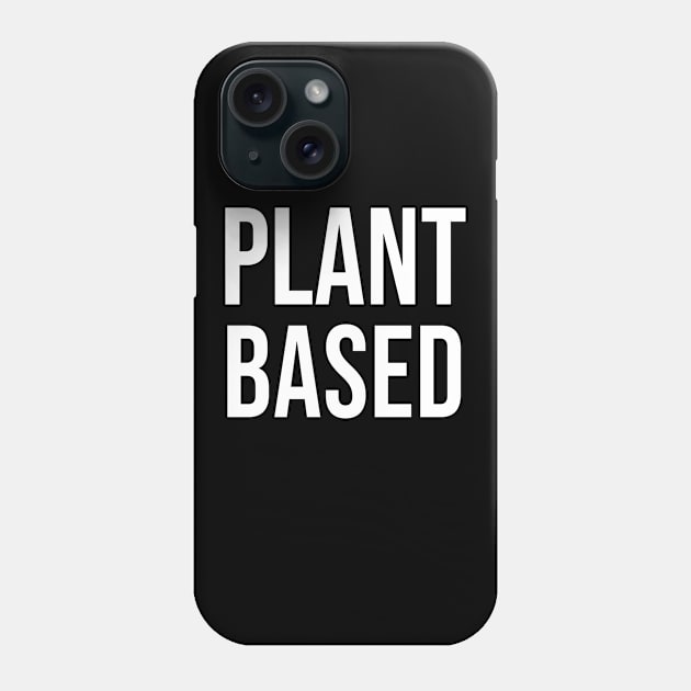 Plant Based Phone Case by StickSicky
