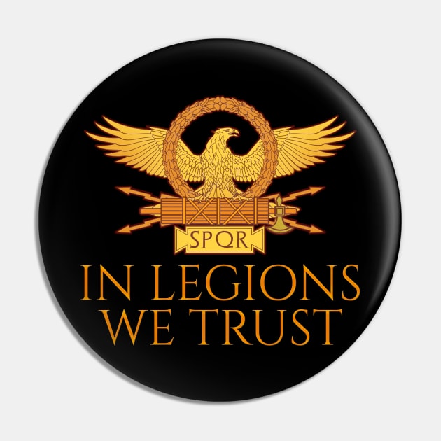 Ancient Roman Legionary Eagle SPQR - In Legions We Tlegionrust Pin by Styr Designs