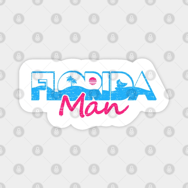 Retro Florida Man Vice Magnet by TextTees