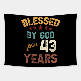 blessed by god for 43 years Tapestry