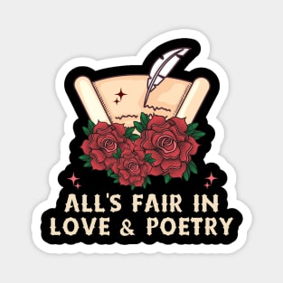 All Is Fair In Love And Poetry Magnet