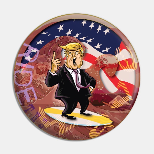 Trump Ride The Wave Pin by armando1965