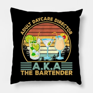 Adult Daycare Director Aka The Bartender Drinking Pillow