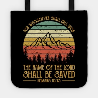 Vintage Christian For Whosoever Shall Call Upon The Name Of The Lord Shall Be Saved Tote