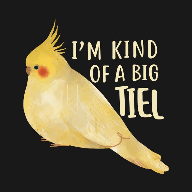 I’m Kind Of a Big Tiel by Psitta