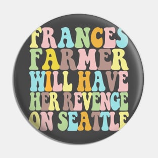 Frances Farmer Typographic Colors Design Pin