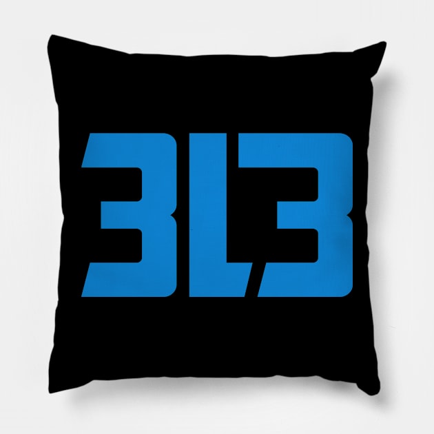 313 Pillow by YourLuckyTee