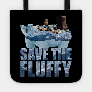 Save The Fluffy Bears Tote