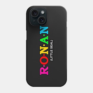 Ronan - Little Seal. Phone Case