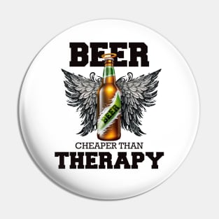 Beer is cheaper than Therapy 2 Pin