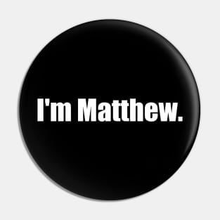 I'm Matthew Pin