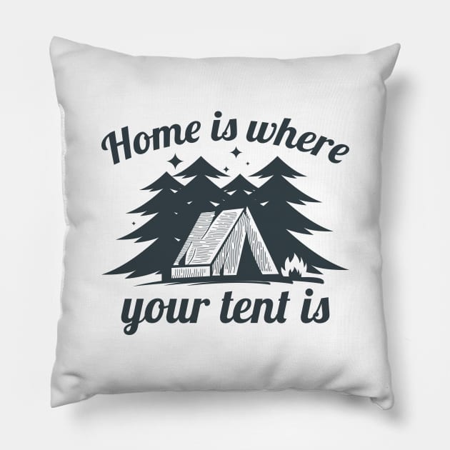 Home Is Where Your Tent Is Pillow by LuckyFoxDesigns