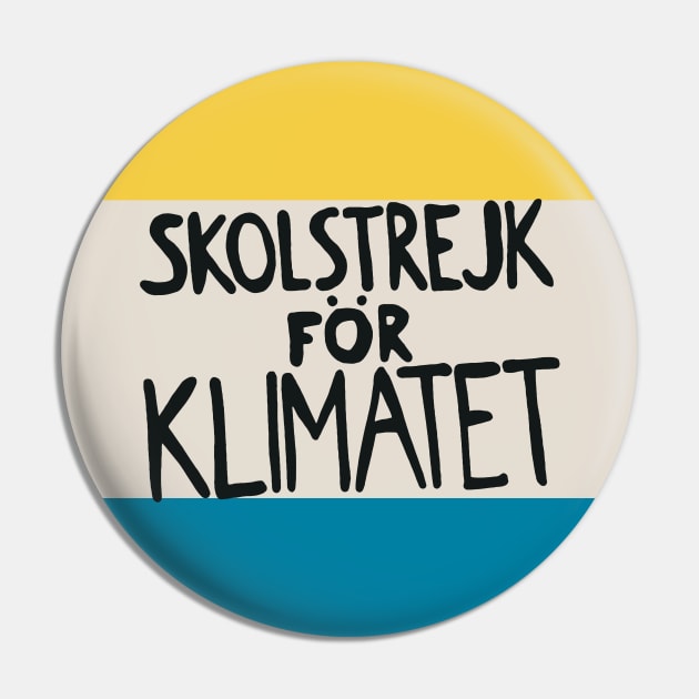 Skolstrejk For Klimatet Pin by katmargoli