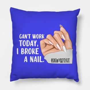 Broke a Nail- ASMRtist Pillow