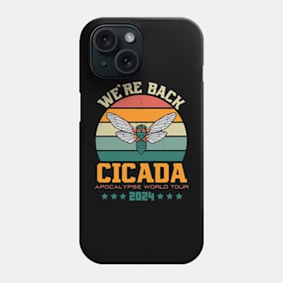 We’re Back Cicada Apocalypse World Tour Locust 2024 Funny Phone Case