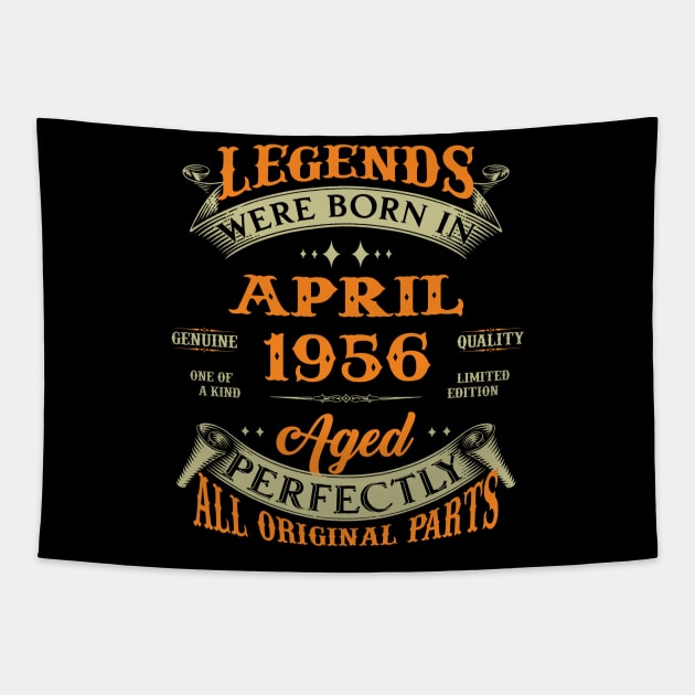 Legend Was Born In April 1956 Aged Perfectly Original Parts Tapestry by D'porter