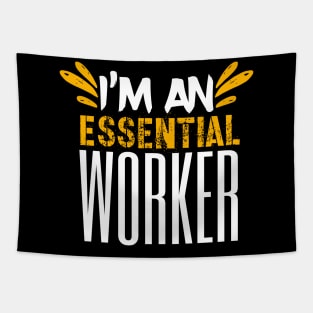 I’m An Essential Worker Tapestry