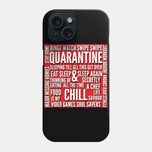 QUARANTINE AND CHILL Phone Case