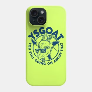 YSGOAT Light Colored Tee Phone Case