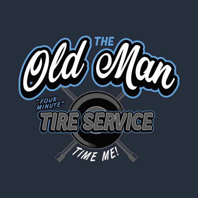 Old Man Tire Service by BrainSmash