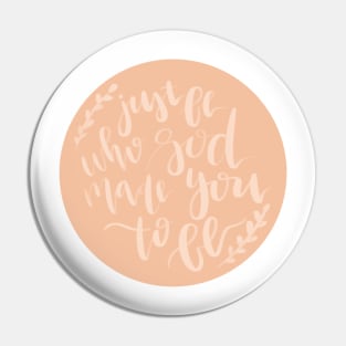 "just be who God made you to be" cute christian quote Pin