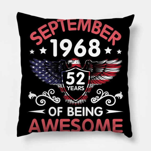 USA Eagle Was Born September 1968 Birthday 52 Years Of Being Awesome Pillow by Cowan79