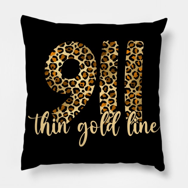 911 Thin Gold Line Dispatcher Leopard Print Pillow by Shirts by Jamie