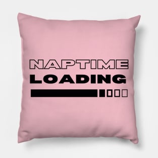 Naptime Loading - Black Pillow