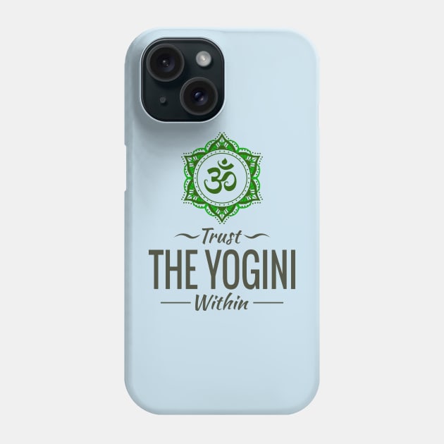 Trust The Yogini Within Om Mandala Phone Case by RongWay