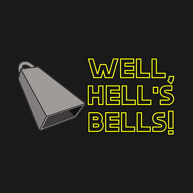 Hells Bells by Kleiertees