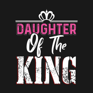 Daughter of the King T-Shirt