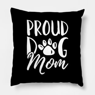 Proud Dog Mom Pillow